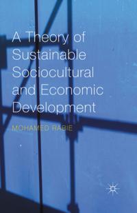 Theory of Sustainable Sociocultural and Economic Development