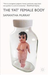 The 'Fat' Female Body