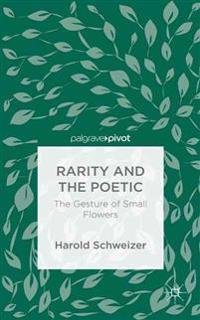 Rarity and the Poetic