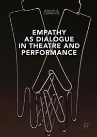 Empathy as Dialogue in Theatre and Performance