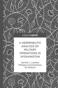 Hermeneutic Analysis of Military Operations in Afghanistan