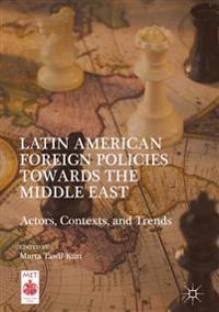 Latin American Foreign Policies towards the Middle East