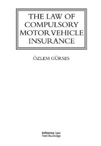 Bokomslag för "The Law of Compulsory Motor Vehicle Insurance"