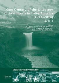 Bokomslag för "One Century of the Discovery of Arsenicosis in Latin America (1914-2014) As2014"