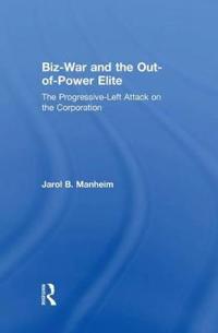 Bokomslag för "Biz-War and the Out-of-Power Elite"