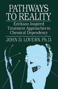 Kirjan kansi "Pathways To Reality: Erickson-Inspired Treatment Aproaches To Chemical dependency"