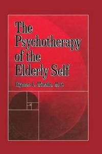 Kirjan kansi "The Psychotherapy of the Elderly Self"