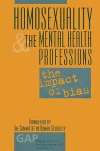 Homosexuality and the Mental Health Professions