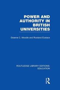 Bokomslag för "Power & Authority in British Universities"