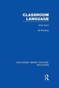 Bokomslag för "Classroom Language: What Sort (RLE Edu O)"