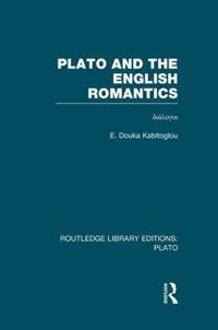 Plato and the English Romantics (RLE: Plato)