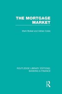 Bokomslag för "Mortgage Market (RLE Banking & Finance)"