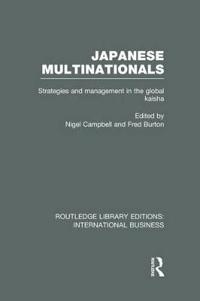 Bokomslag for "Japanese Multinationals (RLE International Business)"