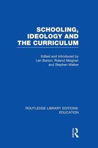 Bokomslag för "Schooling, Ideology and the Curriculum (RLE Edu L)"