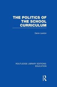 Bokomslag för "The Politics of the School Curriculum"