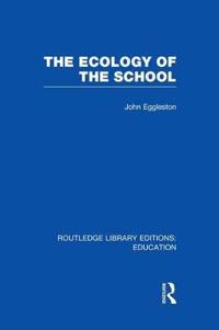 The Ecology of the School
