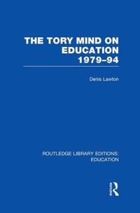 Bokomslag för "The Tory Mind on Education"