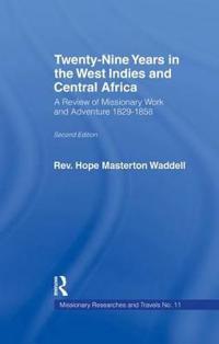Bokomslag for "Twenty-nine Years in the West Indies and Central Africa"