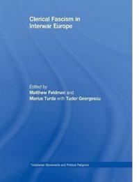 Clerical Fascism in Interwar Europe