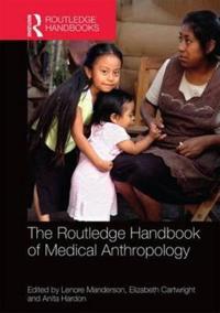 Bokomslag för "The Routledge Handbook of Medical Anthropology"