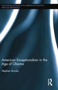 Bokomslag för "American Exceptionalism in the Age of Obama"