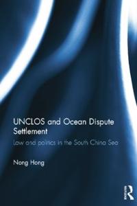 Bokomslag för "UNCLOS and Ocean Dispute Settlement"