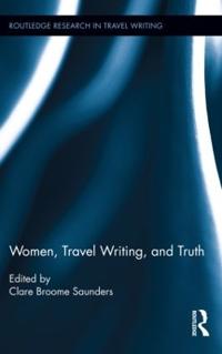 Bokomslag för "Women, Travel Writing, and Truth"