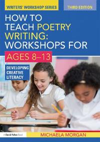 Bokomslag for "How to Teach Poetry Writing: Workshops for Ages 8-13"