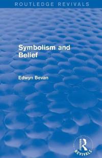 Symbolism and Belief (Routledge Revivals)