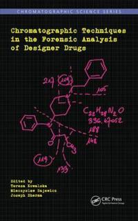 Bokomslag för "Chromatographic Techniques in the Forensic Analysis of Designer Drugs"