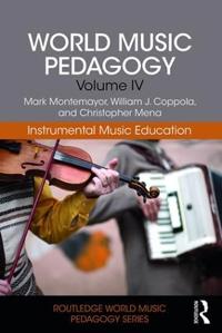 Bokomslag för "World Music Pedagogy, Volume IV: Instrumental Music Education"