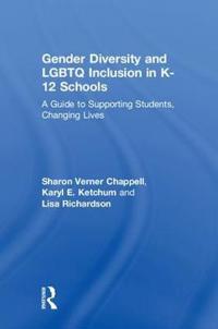 Gender Diversity and LGBTQ Inclusion in K-12 Schools