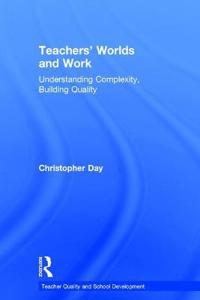 Teachers’ Worlds and Work