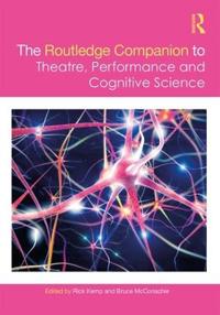Bokomslag för "The Routledge Companion to Theatre, Performance and Cognitive Science"