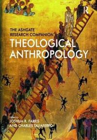 Bokomslag för "The Ashgate Research Companion to Theological Anthropology"