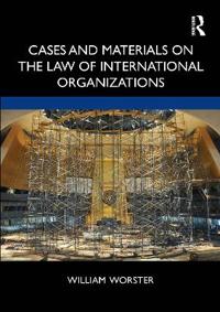 Bokomslag för "Cases and Materials on the Law of International Organizations"