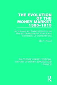 Kirjan kansi "The Evolution of the Money Market 1385-1915"