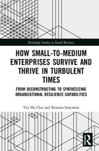 Bokomslag för "How Small-to-Medium Enterprises Thrive and Survive in Turbulent Times"