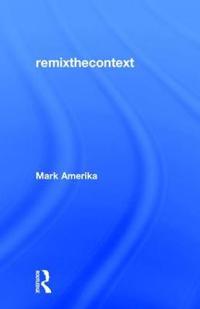 Kirjan kansi "remixthecontext"