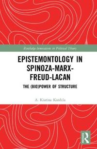 Epistemontology in Spinoza-Marx-Freud-Lacan