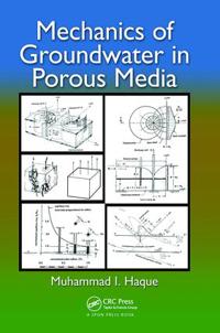 Bokomslag för "Mechanics of Groundwater in Porous Media"
