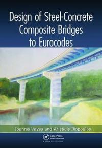Bokomslag för "Design of Steel-Concrete Composite Bridges to Eurocodes"
