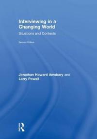 Interviewing in a Changing World