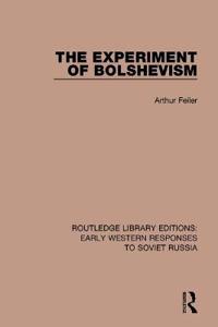 Bokomslag för "The Experiment of Bolshevism"