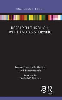 Bokomslag för "Research Through, With and As Storying"