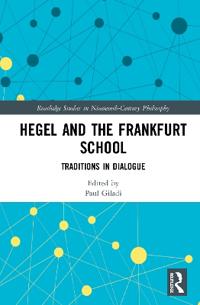 Bokomslag för "Hegel and the Frankfurt School"