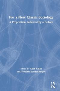 Bokomslag för "For a New Classic Sociology"