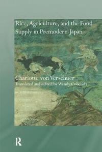 Bokomslag för "Rice, Agriculture, and the Food Supply in Premodern Japan"