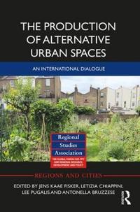 The Production of Alternative Urban Spaces