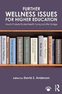 Bokomslag för "Further Wellness Issues for Higher Education"